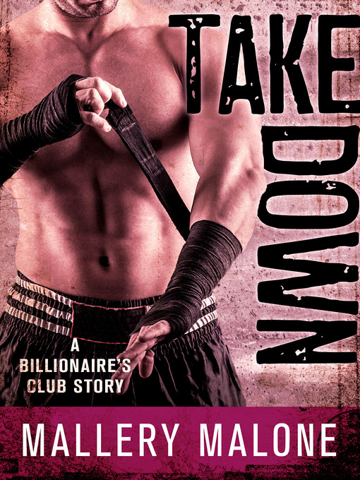 Title details for Take Down by Mallery Malone - Available